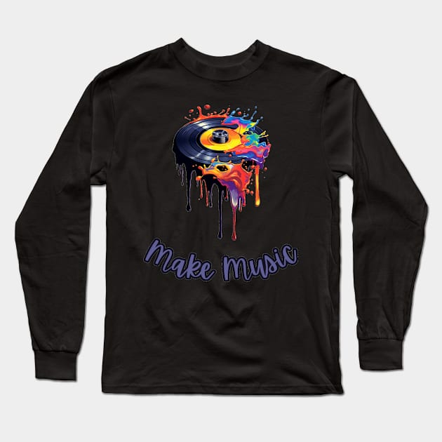 Music Quote Make Music Long Sleeve T-Shirt by stickercuffs